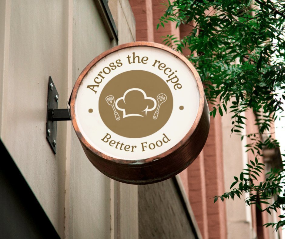 Across the Recipe hanging round restaurant sign